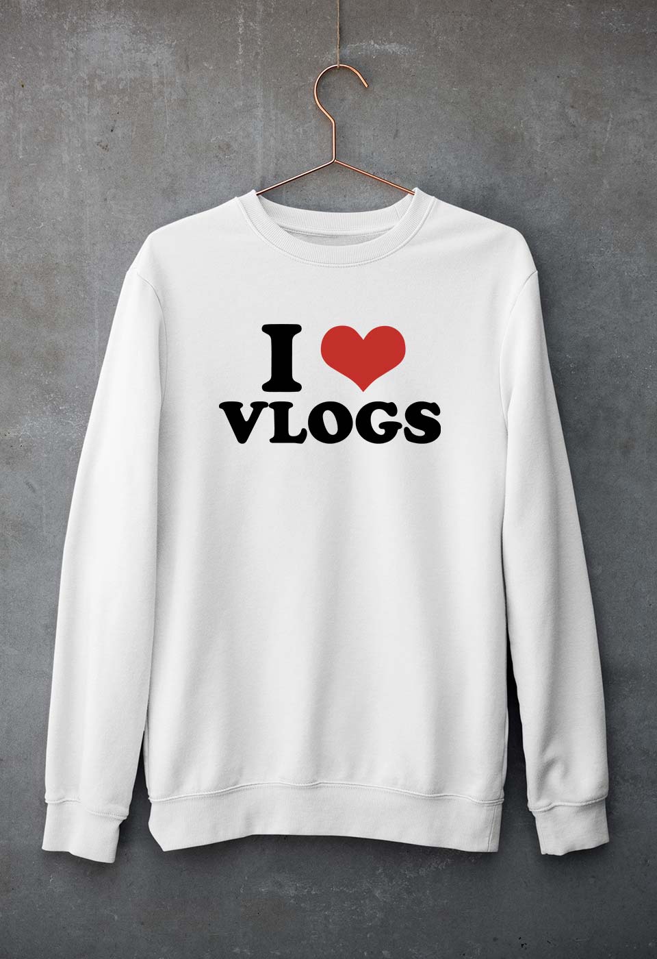 I LOVE VLOGS Sweatshirt for Men/Women