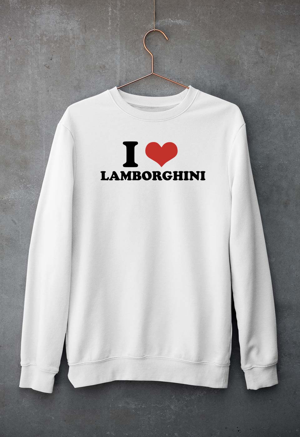 I LOVE LAMBORGHINI Sweatshirt for Men/Women