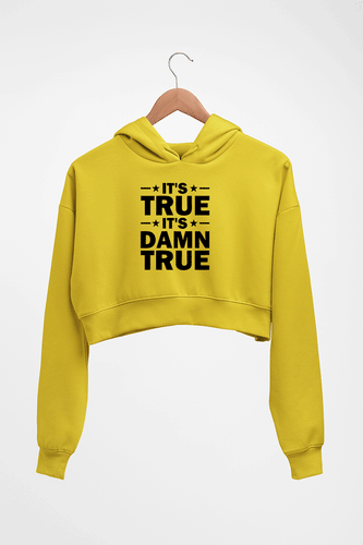 kurt angle it's true it's damn true Crop HOODIE FOR WOMEN-Mustard Yellow-Ektarfa.online