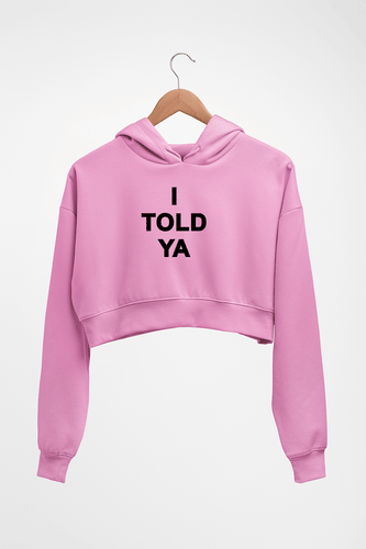 I told ya Crop HOODIE FOR WOMEN-Light Baby Pink-Ektarfa.online