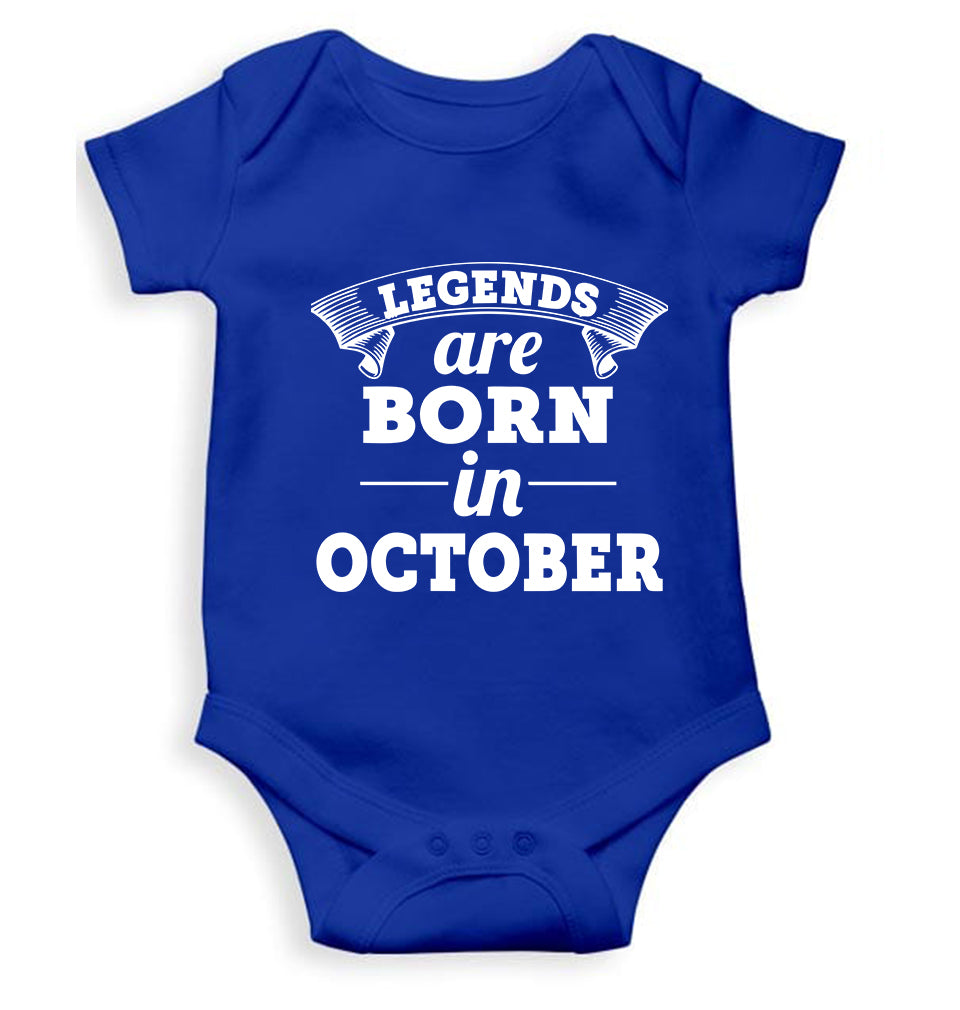 Legends are Born in October Kids Romper For Baby Boy/Girl-0-5 Months(18 Inches)-Royal Blue-Ektarfa.online