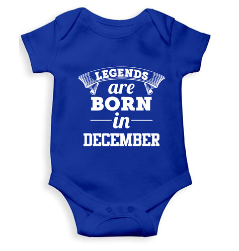 Legends are Born in December Kids Romper For Baby Boy/Girl-0-5 Months(18 Inches)-Royal Blue-Ektarfa.online