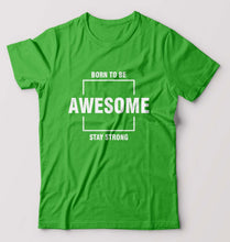 Load image into Gallery viewer, Born to be awsome Stay Strong T-Shirt for Men-S(38 Inches)-flag green-Ektarfa.online
