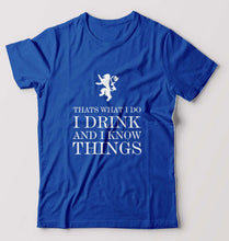 Load image into Gallery viewer, GOT Game of Thrones I Drink And Know Things T-Shirt for Men-S(38 Inches)-Royal Blue-Ektarfa.online
