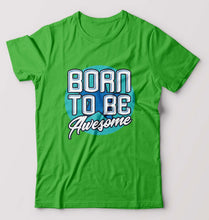 Load image into Gallery viewer, Born To be Awesome T-Shirt for Men-S(38 Inches)-flag green-Ektarfa.online
