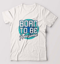 Load image into Gallery viewer, Born To be Awesome T-Shirt for Men-S(38 Inches)-White-Ektarfa.online
