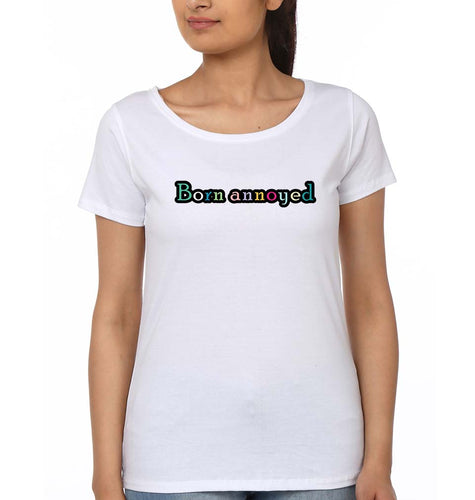Born Annoyed T-Shirt for Women-White-Ektarfa.online