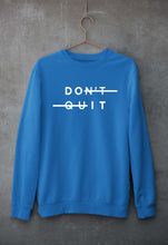 Load image into Gallery viewer, Don&#39;t Quit Unisex Sweatshirt for Men/Women-S(40 Inches)-Royal Blue-Ektarfa.online
