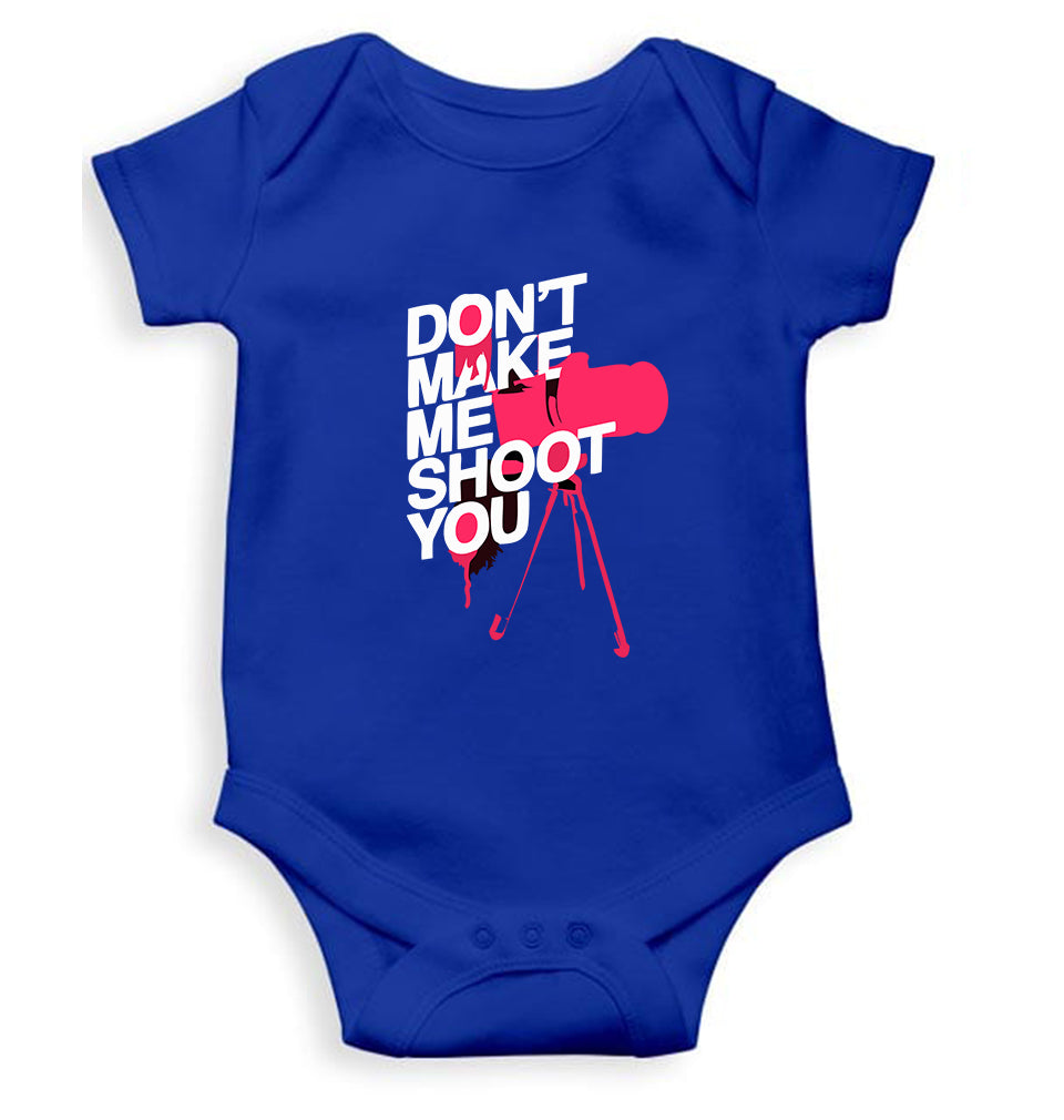 Don't Make Me Shoot U Kids Romper For Baby Boy/Girl-0-5 Months(18 Inches)-Royal Blue-Ektarfa.online