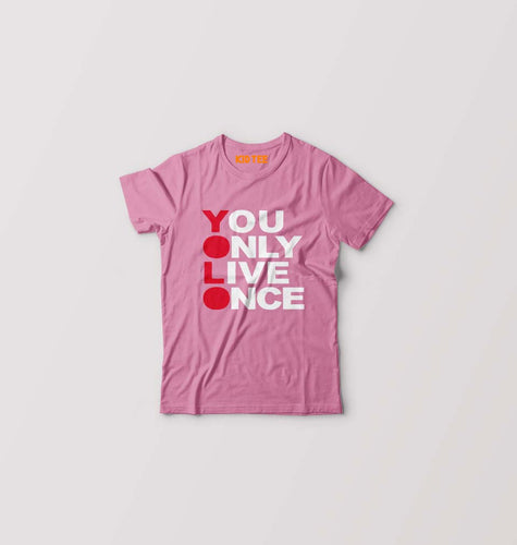 You Live Only Once(YOLO) Kids T-Shirt for Boy/Girl-Pink-Ektarfa.online