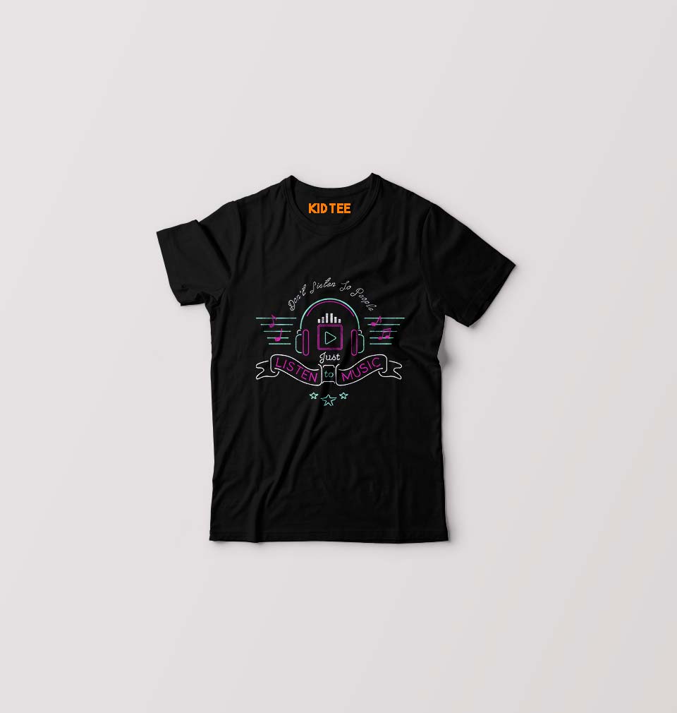 dont listen to people just listen to music Kids T-Shirt for Boy/Girl-Black-Ektarfa.online