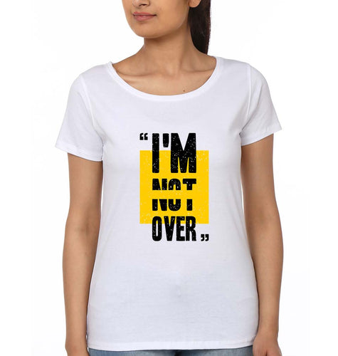 I'M Not Over T-Shirt for Women-White-Ektarfa.online