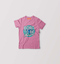 Load image into Gallery viewer, Born To be Awesome Kids T-Shirt for Boy/Girl-Ektarfa.online
