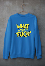 Load image into Gallery viewer, What The Fuck Unisex Sweatshirt for Men/Women-S(40 Inches)-Royal Blue-Ektarfa.online
