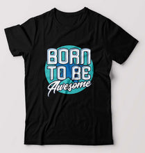 Load image into Gallery viewer, Born To be Awesome T-Shirt for Men-S(38 Inches)-Black-Ektarfa.online
