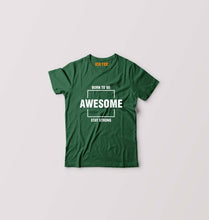 Load image into Gallery viewer, Born to be awsome Stay Strong Kids T-Shirt for Boy/Girl-0-1 Year(20 Inches)-Dark Green-Ektarfa.online
