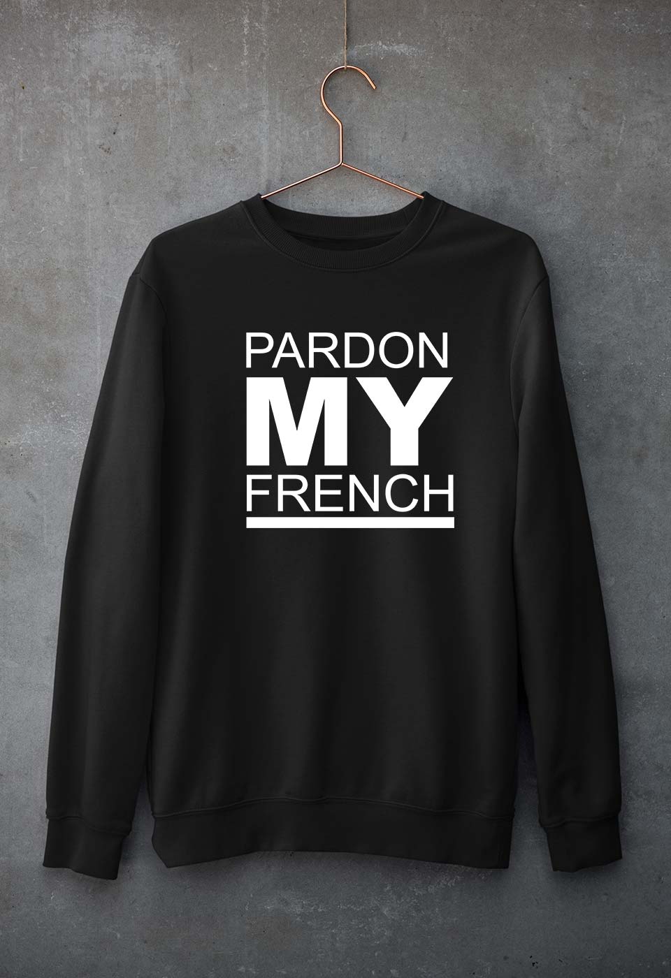 Pardon My French Unisex Sweatshirt for Men/Women-Black-Ektarfa.online