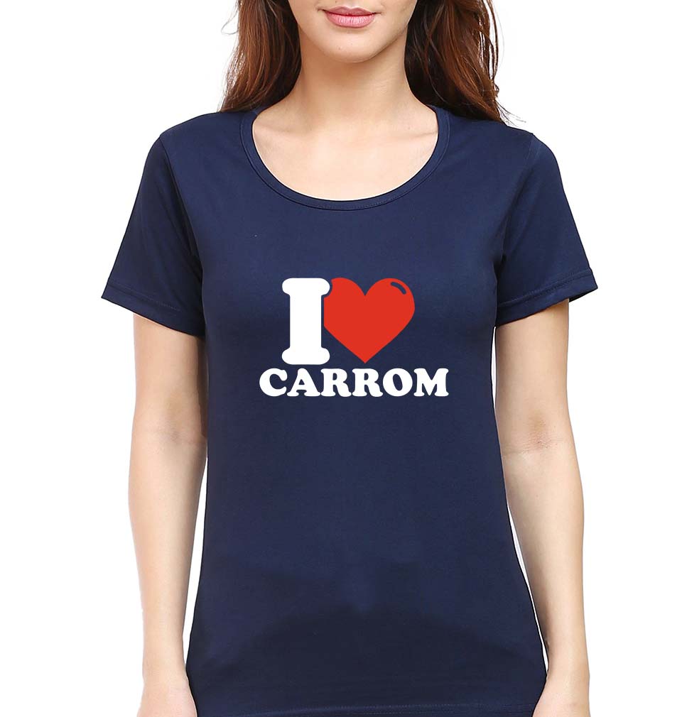 I Love Carrom T-Shirt for Women