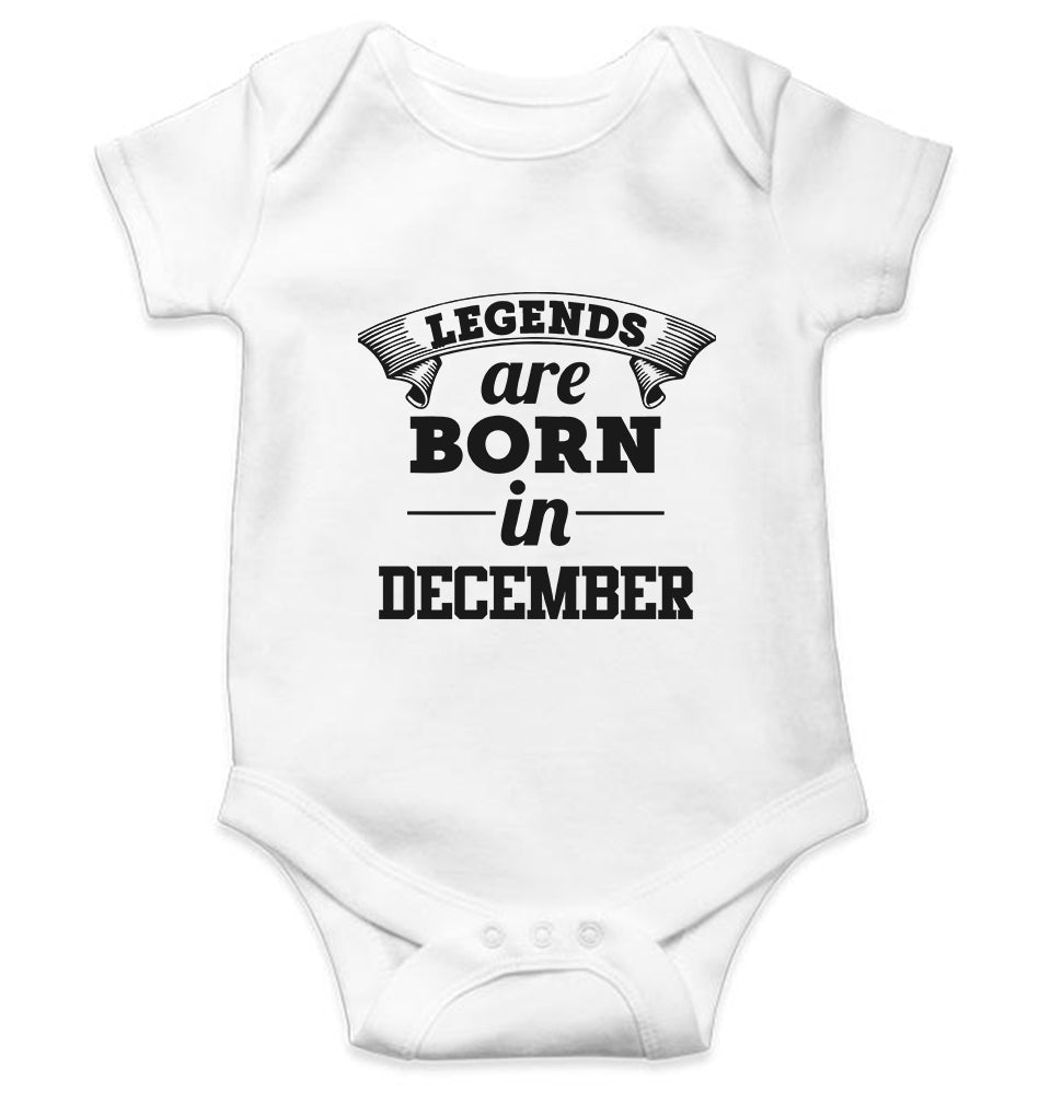 Legends are Born in December Kids Romper For Baby Boy/Girl-0-5 Months(18 Inches)-White-Ektarfa.online