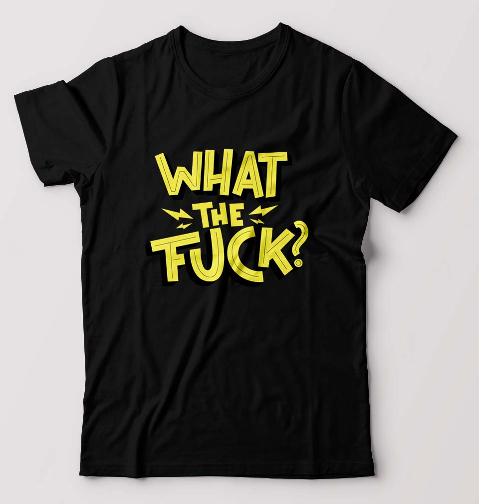 What The Fuck T-Shirt for Men-S(38 Inches)-Black-Ektarfa.online