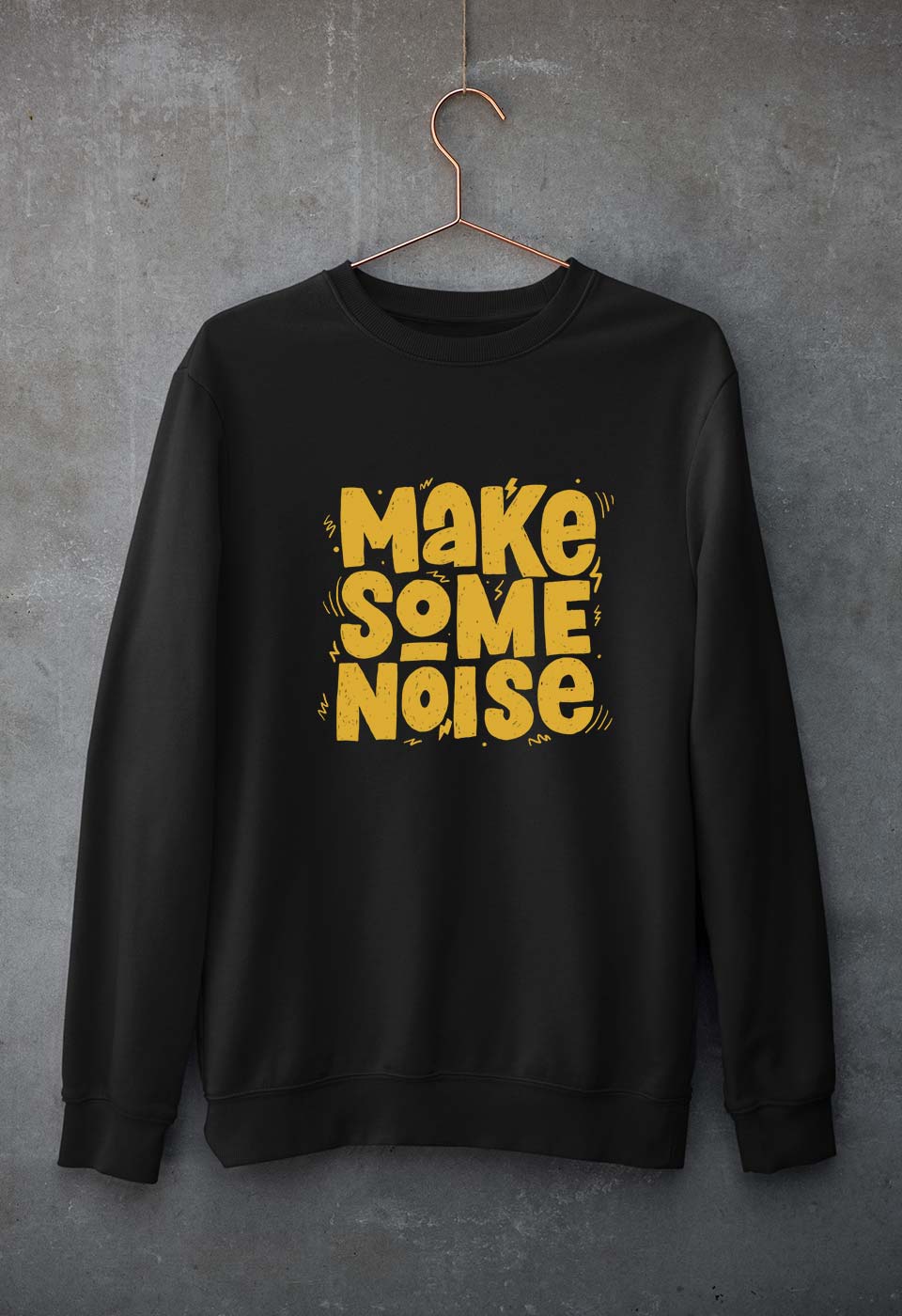 Make Some Noise Unisex Sweatshirt for Men/Women-S(40 Inches)-Black-Ektarfa.online