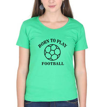 Load image into Gallery viewer, Play Football T-Shirt for Women-XS(32 Inches)-Flag Green-Ektarfa.online
