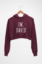 Load image into Gallery viewer, Schitts Creek EW David Crop HOODIE FOR WOMEN-Maroon-Ektarfa.online
