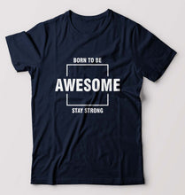 Load image into Gallery viewer, Born to be awsome Stay Strong T-Shirt for Men-S(38 Inches)-Navy Blue-Ektarfa.online
