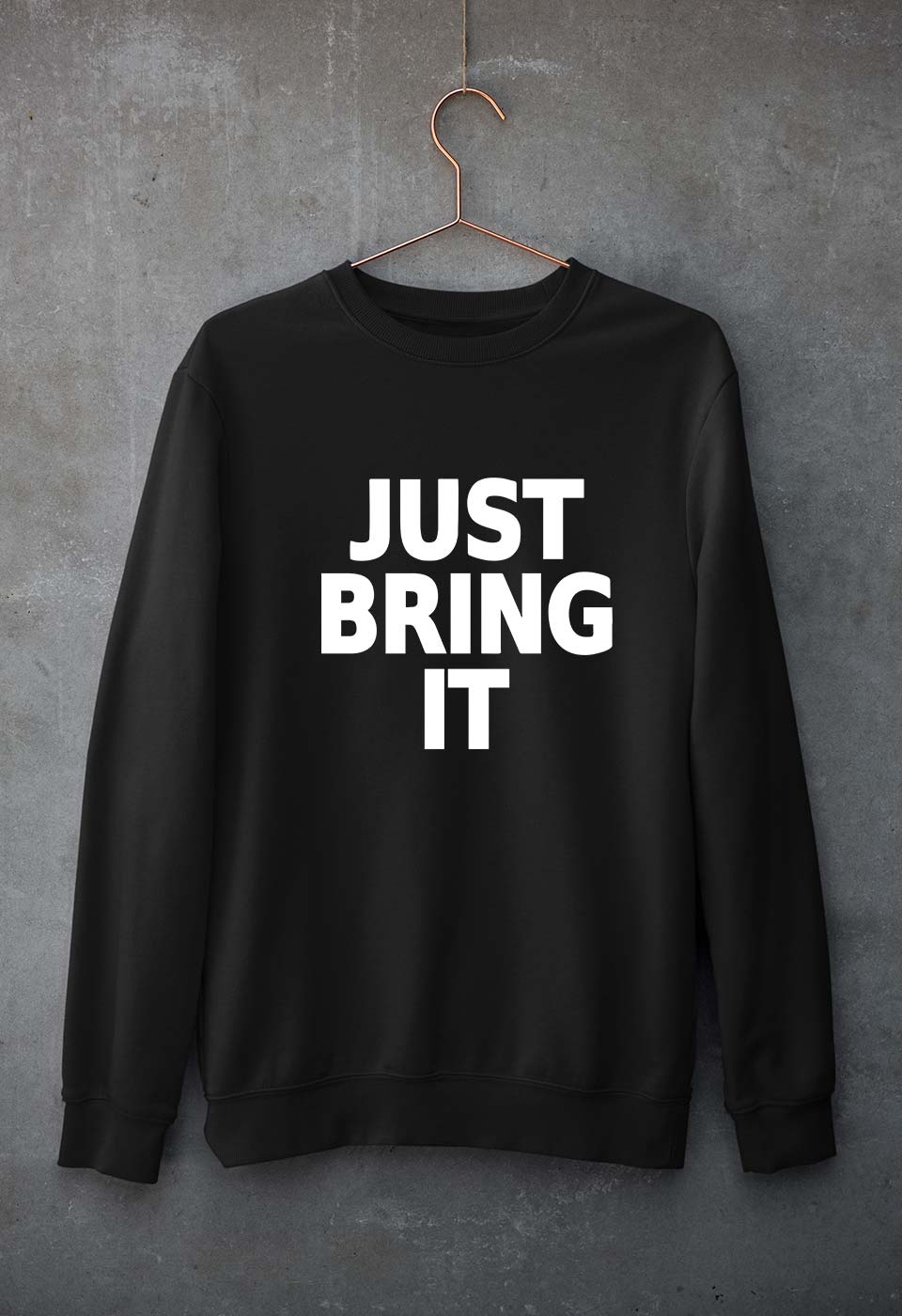 Just Bring IT Unisex Sweatshirt for Men/Women-Black-Ektarfa.online
