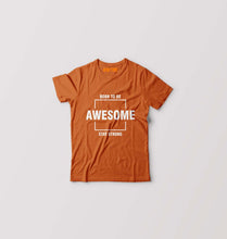 Load image into Gallery viewer, Born to be awsome Stay Strong Kids T-Shirt for Boy/Girl-0-1 Year(20 Inches)-Orange-Ektarfa.online
