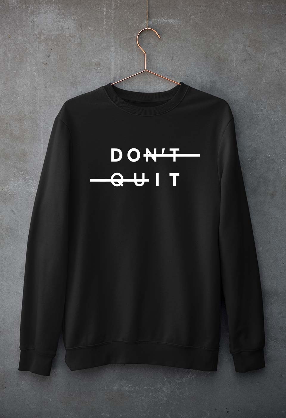 Don't Quit Unisex Sweatshirt for Men/Women-S(40 Inches)-Black-Ektarfa.online