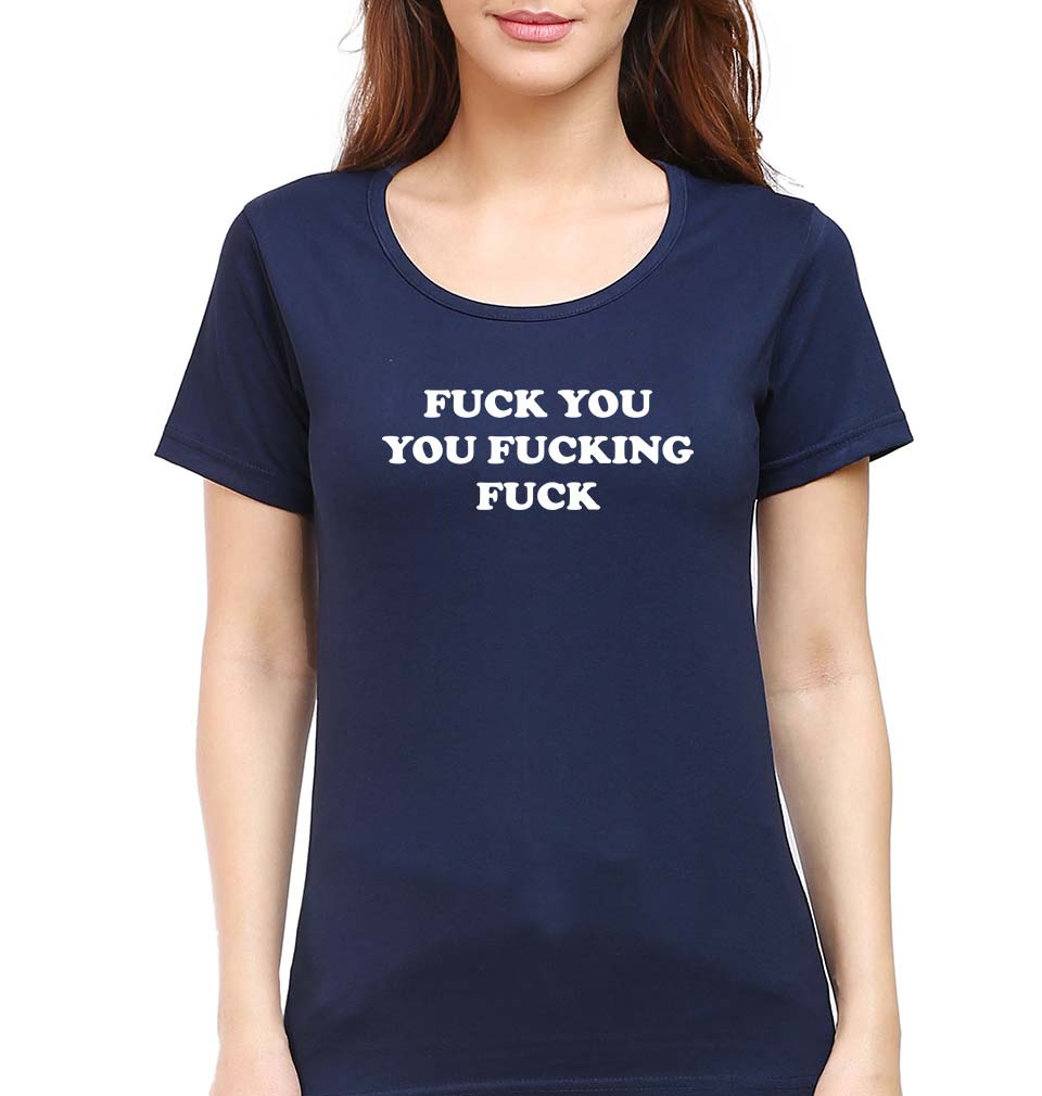 Funny Fuck T-Shirt for Women-XS(32 Inches)-Navy Blue-Ektarfa.online