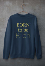 Load image into Gallery viewer, Born To be Rich Unisex Sweatshirt for Men/Women-S(40 Inches)-Navy Blue-Ektarfa.online
