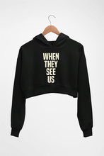 Load image into Gallery viewer, When They See Us Crop HOODIE FOR WOMEN-Black-Ektarfa.online
