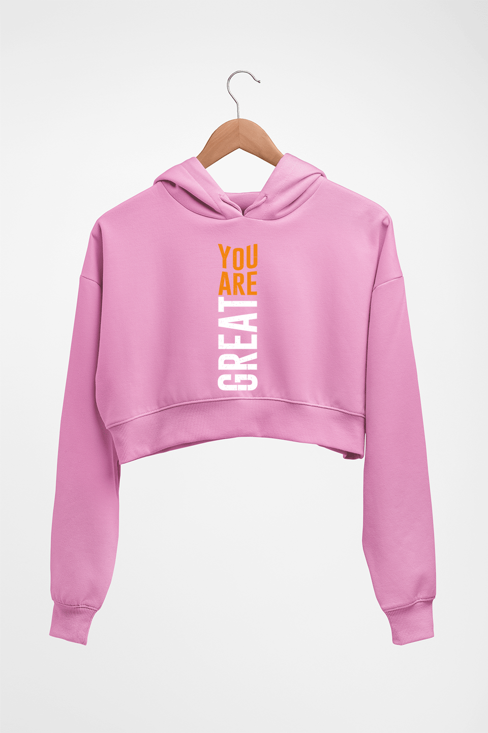 You Are Great Crop HOODIE FOR WOMEN