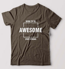 Load image into Gallery viewer, Born to be awsome Stay Strong T-Shirt for Men-S(38 Inches)-Olive Green-Ektarfa.online
