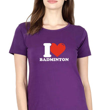 Load image into Gallery viewer, I Love Badminton T-Shirt for Women
