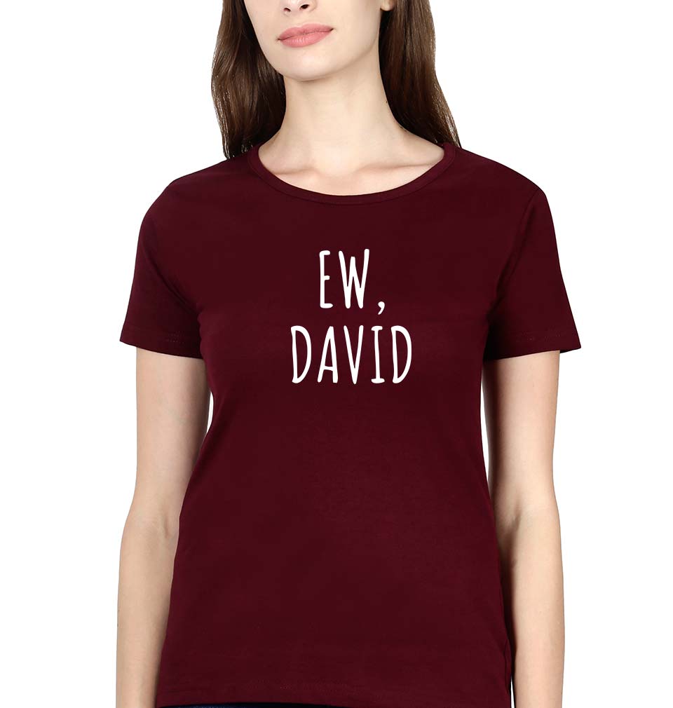 Schitts Creek EW David Half Sleeves T-Shirt for Women-M(36 Inches)-Maroon-Ektarfa.co.in