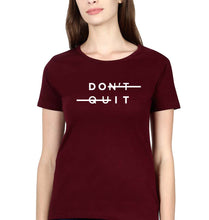 Load image into Gallery viewer, Don&#39;t Quit T-Shirt for Women-Maroon-Ektarfa.online
