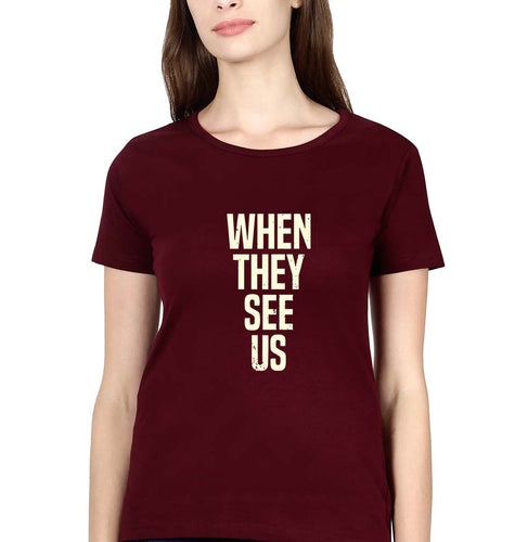 When They See Us T-Shirt for Women-Maroon-Ektarfa.online