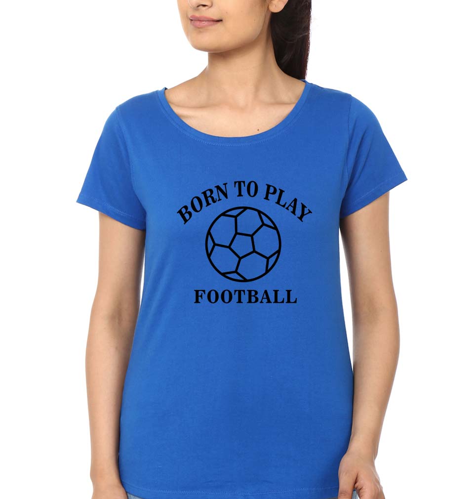 Play Football T-Shirt for Women-XS(32 Inches)-Royal Blue-Ektarfa.online