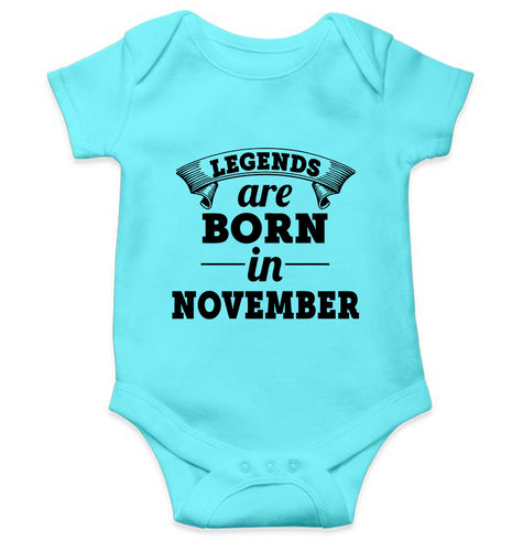 Legends are Born in November Kids Romper For Baby Boy/Girl-0-5 Months(18 Inches)-Sky Blue-Ektarfa.online