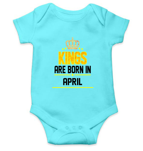 Kings Are Born In April Kids Romper For Baby Boy/Girl-0-5 Months(18 Inches)-Sky Blue-Ektarfa.online