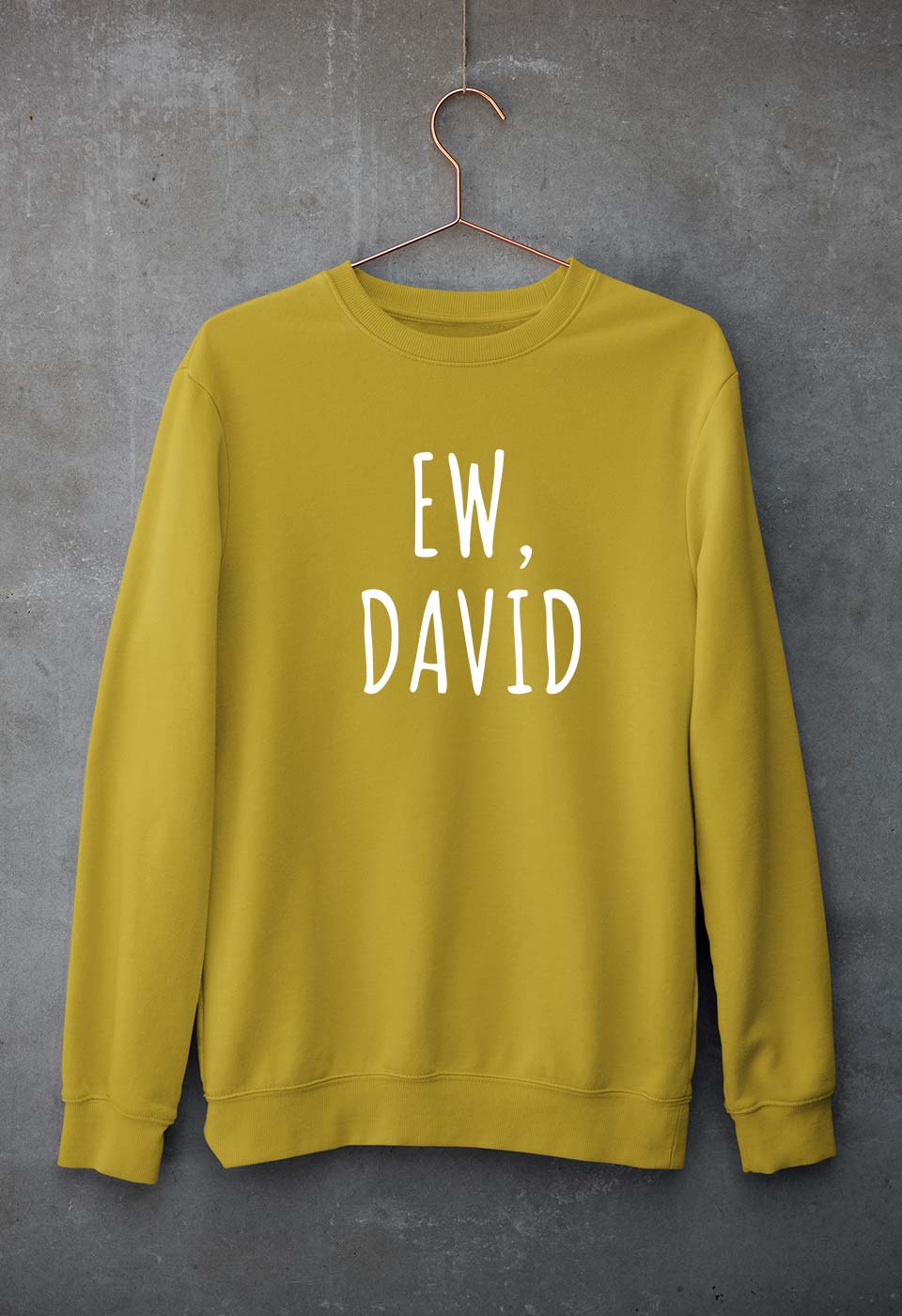Schitts Creek EW David Unisex Sweatshirt for Men/Women-Mustard Yellow-Ektarfa.online