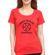 Load image into Gallery viewer, Play Football T-Shirt for Women-XS(32 Inches)-Red-Ektarfa.online
