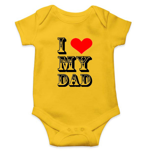 I Love My Dad Kids Romper For Baby Boy/Girl-0-5 Months(18 Inches)-Yellow-Ektarfa.online