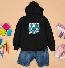 Load image into Gallery viewer, Born To be Awesome Kids Hoodie for Boy/Girl-0-1 Year(22 Inches)-Black-Ektarfa.online
