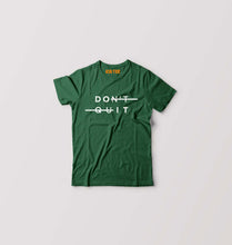 Load image into Gallery viewer, Don&#39;t Quit Kids T-Shirt for Boy/Girl-0-1 Year(20 Inches)-Dark Green-Ektarfa.online
