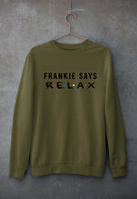 Load image into Gallery viewer, Frankie Says Relax Friends Unisex Sweatshirt for Men/Women-S(40 Inches)-Olive Green-Ektarfa.online
