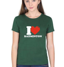 Load image into Gallery viewer, I Love Badminton T-Shirt for Women
